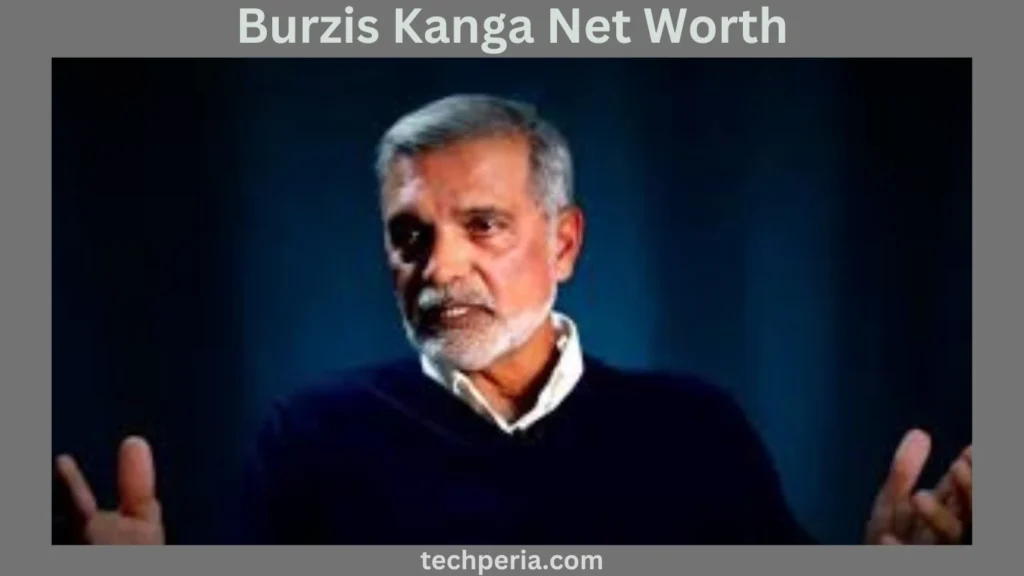 Burzis Kanga Biography