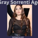 Gray Sorrenti Age