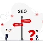 Top 10 Myths About SEO Debunked