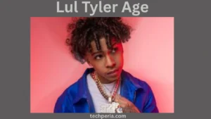 Lul Tyler Age