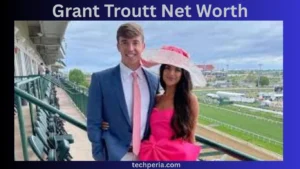 Grant Troutt Net Worth