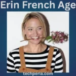 Erin French Age