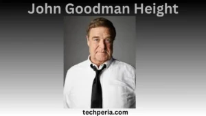 John Goodman Height