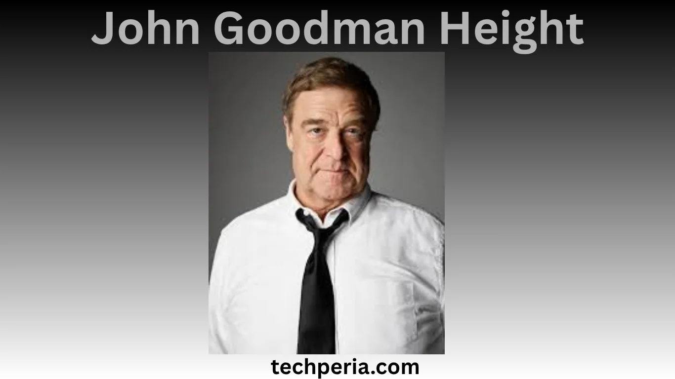 John Goodman Height